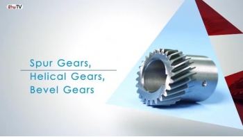 Spur Gears, Helical Gears, Bevel Gears